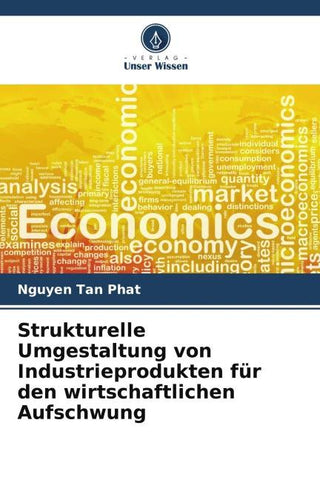 Strukturelle Umgestaltung von Industrieprodukten für den wirtschaftlichen Aufschwung