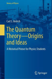 The Quantum Theory—Origins and Ideas