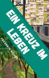 Ein Kreuz im Leben