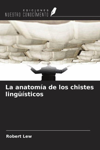 La anatomía de los chistes lingüísticos