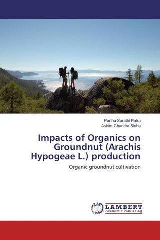 Impacts of Organics on Groundnut (Arachis Hypogeae L.) production