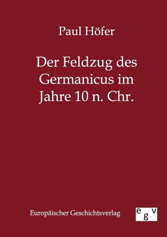 Der Feldzug des Germanicus im Jahre 10 n. Chr.