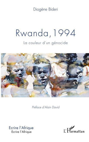 Rwanda, 1994 La couleur d'un génocide