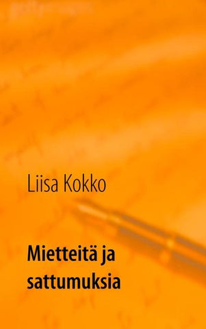Mietteitä ja sattumuksia