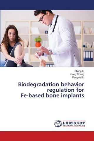 Biodegradation behavior regulation for Fe-based bone implants