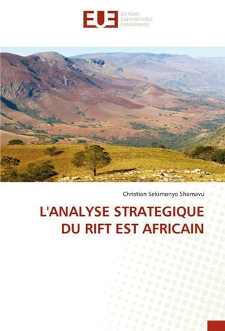 L'ANALYSE STRATEGIQUE DU RIFT EST AFRICAIN