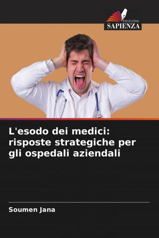 L'esodo dei medici: risposte strategiche per gli ospedali aziendali