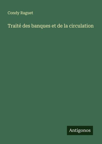 Traité des banques et de la circulation