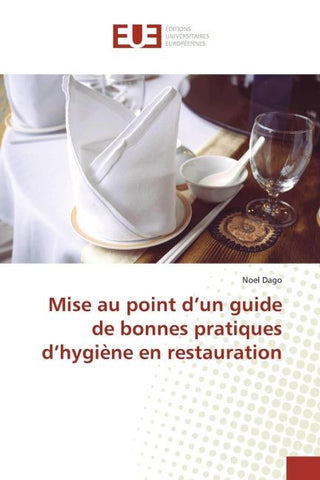 Mise au point d'un guide de bonnes pratiques d'hygiène en restauration