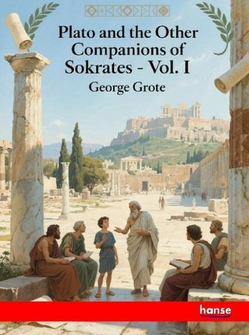 Plato and the Other Companions of Sokrates