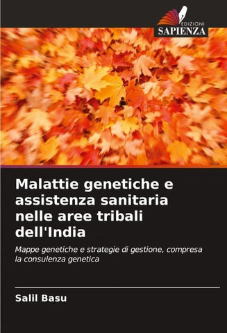 Malattie genetiche e assistenza sanitaria nelle aree tribali dell'India