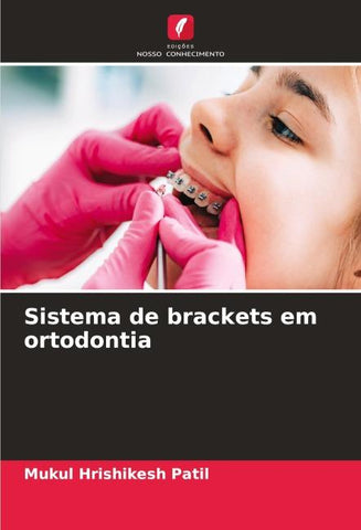 Sistema de brackets em ortodontia