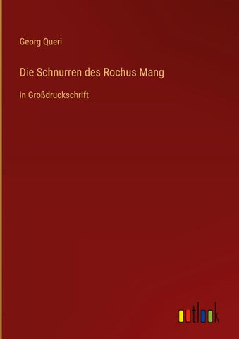 Die Schnurren des Rochus Mang