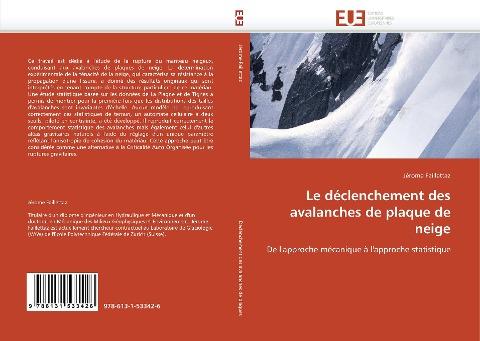 Le déclenchement des avalanches de plaque de neige