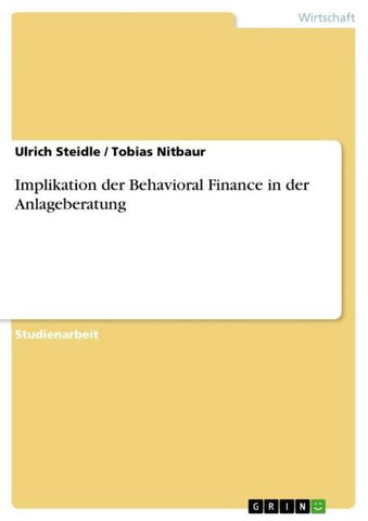 Implikation der Behavioral Finance in der Anlageberatung
