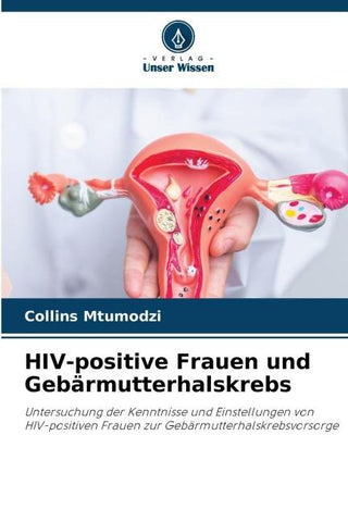 HIV-positive Frauen und Gebärmutterhalskrebs