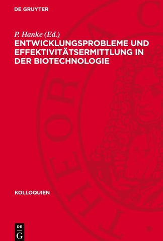 Entwicklungsprobleme und Effektivitätsermittlung in der Biotechnologie