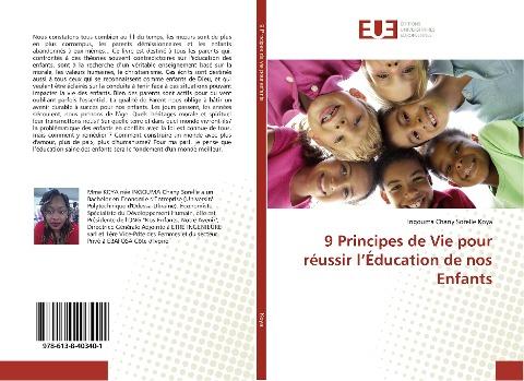 9 Principes de Vie pour réussir l'Éducation de nos Enfants