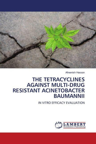 THE TETRACYCLINES AGAINST MULTI-DRUG RESISTANT ACINETOBACTER BAUMANNII