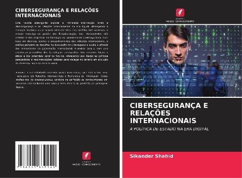 CIBERSEGURANÇA E RELAÇÕES INTERNACIONAIS