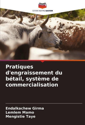 Pratiques d'engraissement du bétail, système de commercialisation