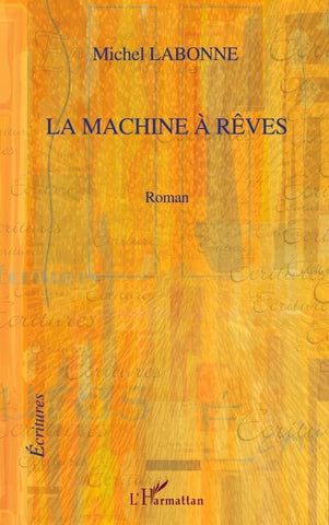 La machine à rêves