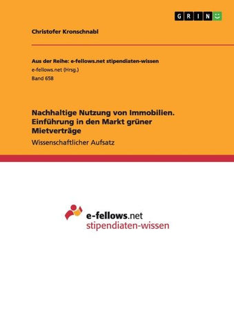 Nachhaltige Nutzung von Immobilien. Einführung in den Markt grüner Mietverträge