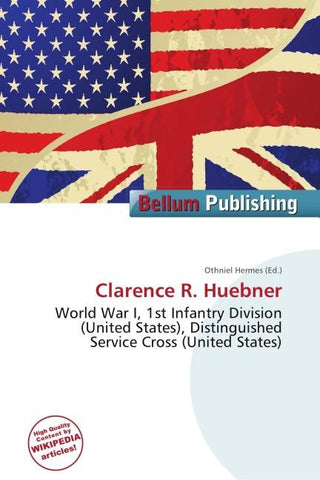 Clarence R. Huebner