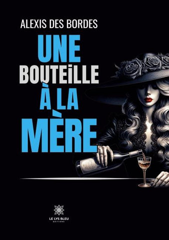 Une bouteille à la mère
