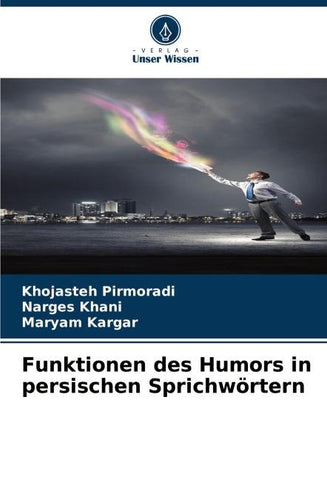Funktionen des Humors in persischen Sprichwörtern