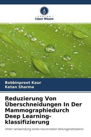 Reduzierung Von Überschneidungen In Der Mammographiedurch Deep Learning-klassifizierung