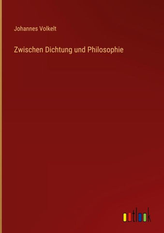 Zwischen Dichtung und Philosophie