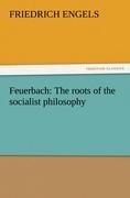 Feuerbach: The roots of the socialist philosophy