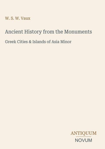 Ancient History from the Monuments