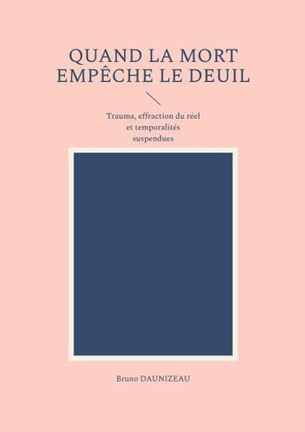 Quand la mort empêche le deuil