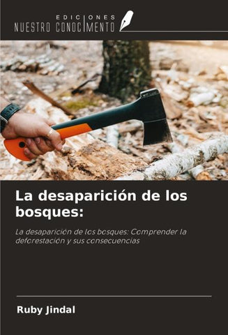 La desaparición de los bosques: