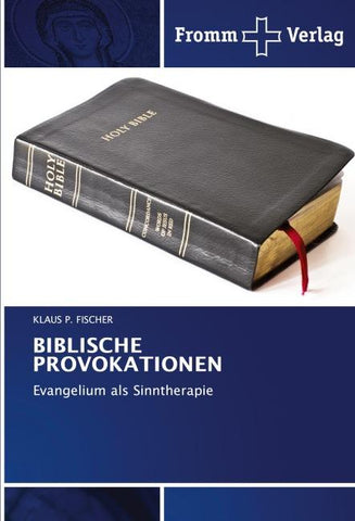 BIBLISCHE PROVOKATIONEN