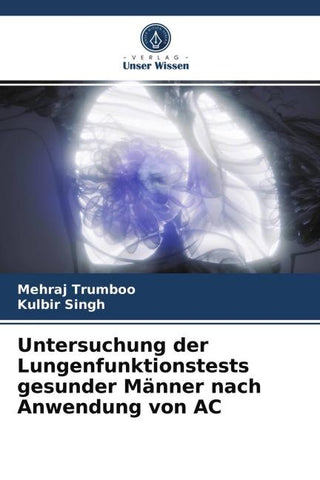 Untersuchung der Lungenfunktionstests gesunder Männer nach Anwendung von AC