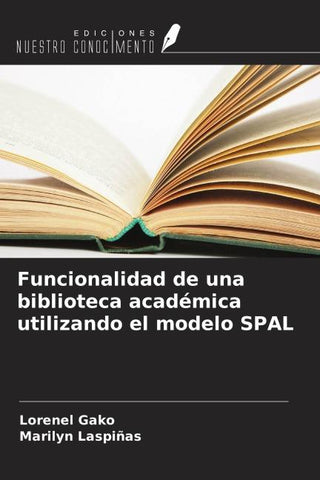 Funcionalidad de una biblioteca académica utilizando el modelo SPAL