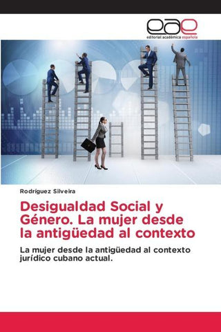 Desigualdad Social y Género. La mujer desde la antigüedad al contexto