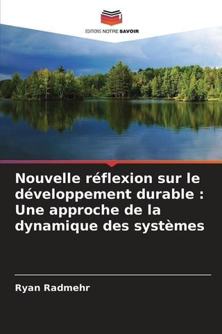 Nouvelle réflexion sur le développement durable : Une approche de la dynamique des systèmes
