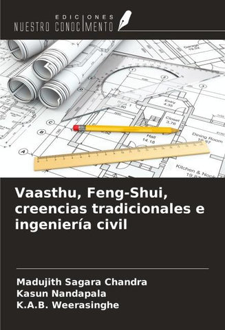 Vaasthu, Feng-Shui, creencias tradicionales e ingeniería civil