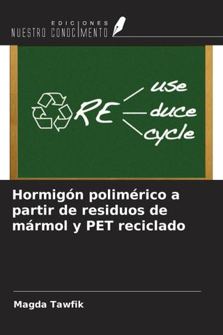 Hormigón polimérico a partir de residuos de mármol y PET reciclado