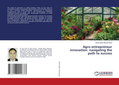 Agro entrepreneur innovation: navigating the path to success