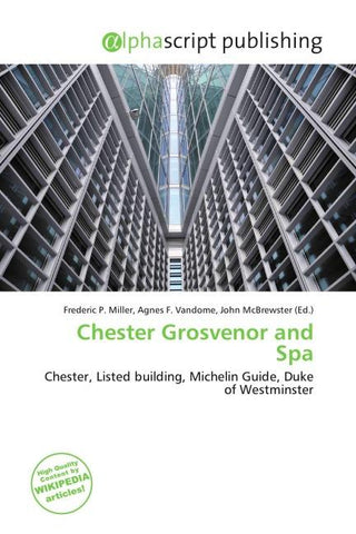 Chester Grosvenor and Spa