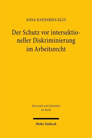 Der Schutz vor intersektioneller Diskriminierung im Arbeitsrecht