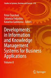 Developments in Information and Knowledge Management Systems for Business Applications