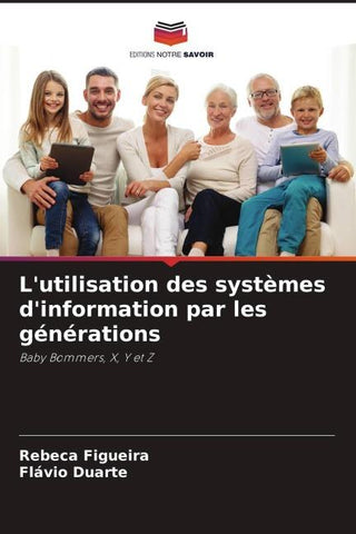 L'utilisation des systèmes d'information par les générations