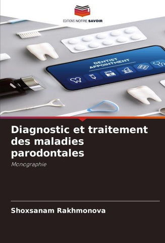 Diagnostic et traitement des maladies parodontales