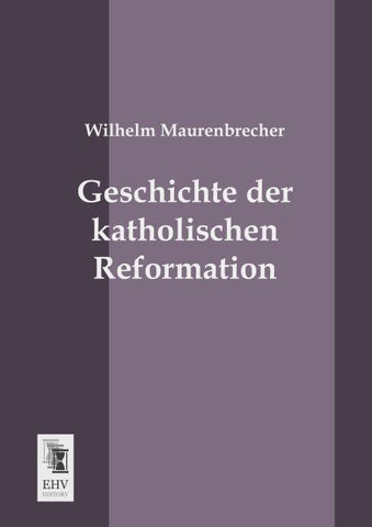Geschichte der katholischen Reformation